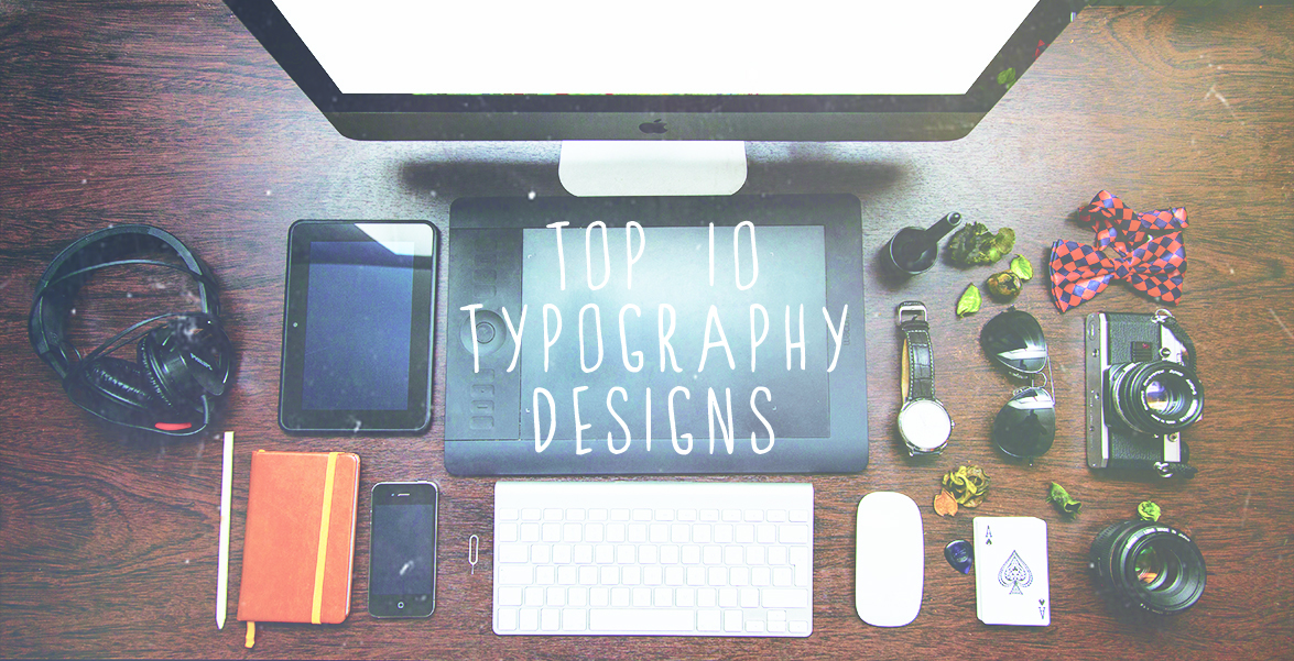Top 10 Typography Designs | Web Design Camberley | Thunderbolt Digital